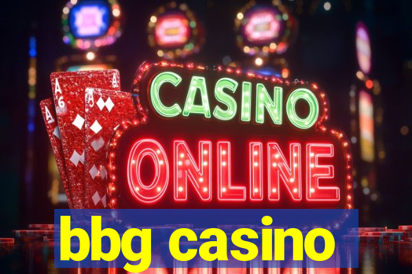 bbg casino